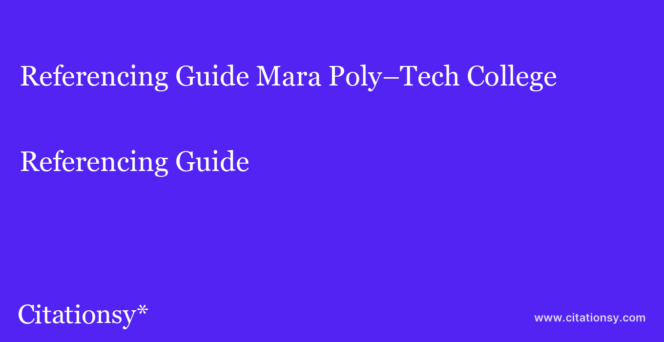 Referencing Guide: Mara Poly–Tech College